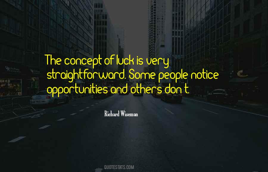 Luck Opportunity Quotes #440764