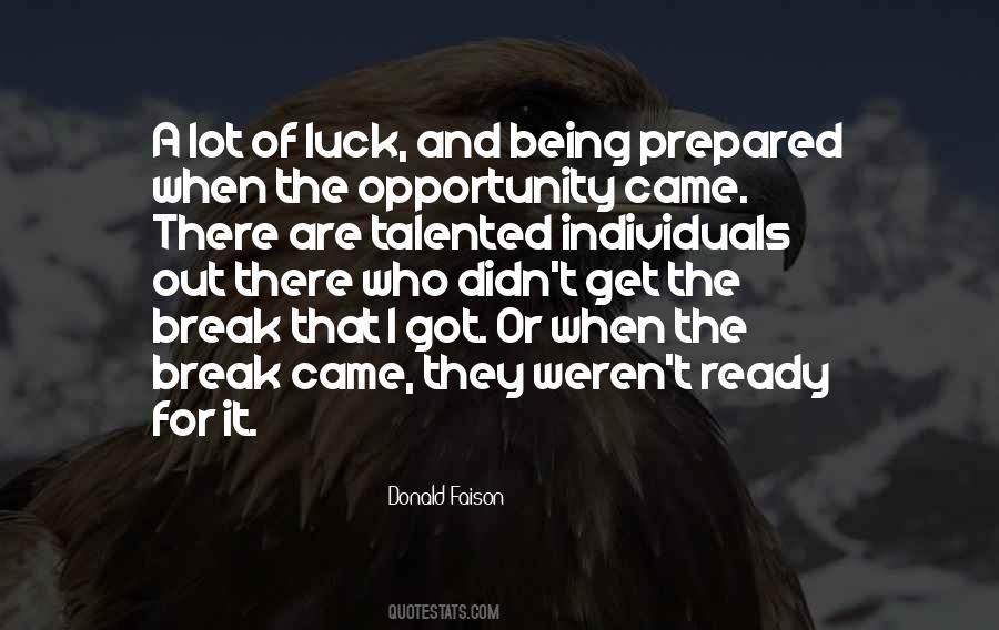Luck Opportunity Quotes #521273