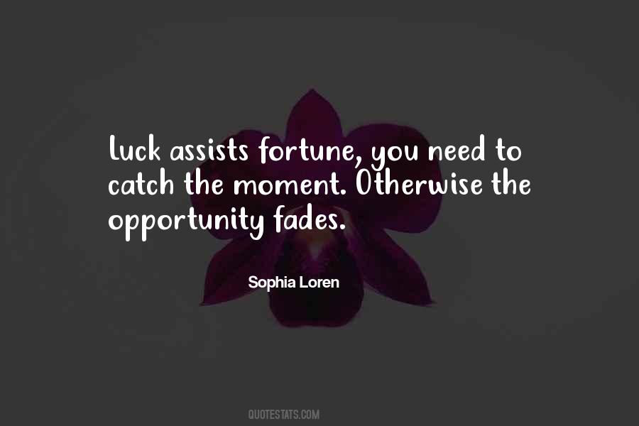 Luck Opportunity Quotes #537223