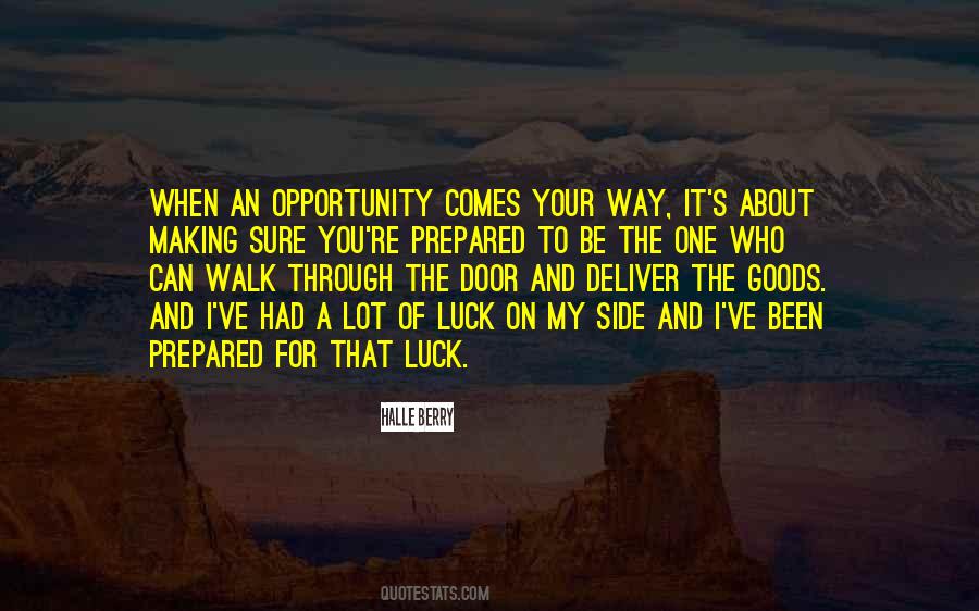 Luck Opportunity Quotes #668726