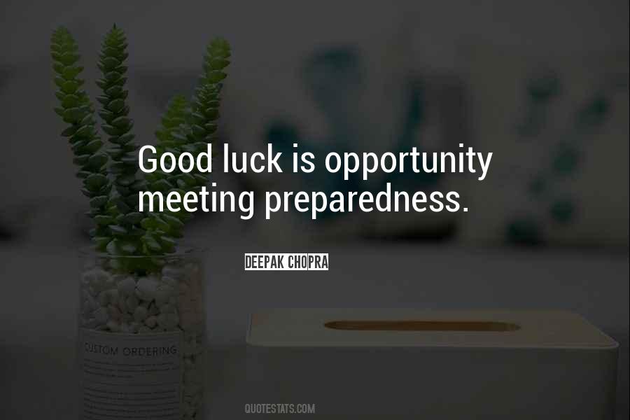 Luck Opportunity Quotes #831709