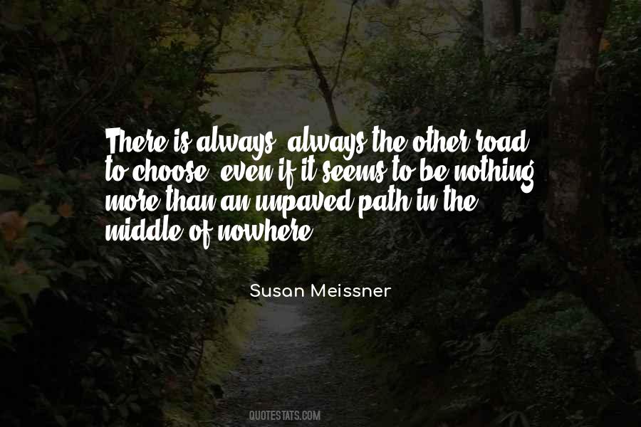 Whatever Path You Choose Quotes #220712