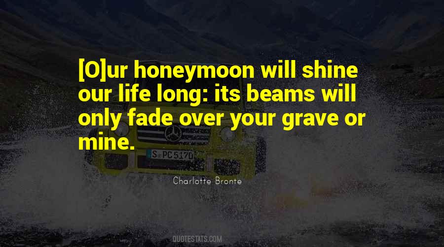 Our Honeymoon Quotes #121080