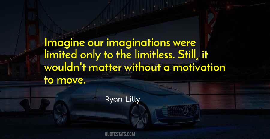 Imagination Is Limitless Quotes #70171