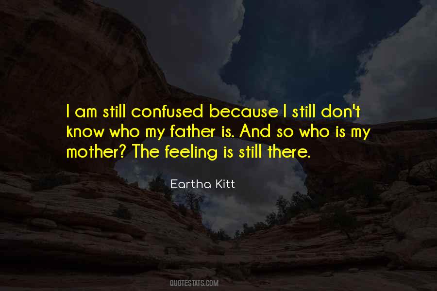 I Am So Confused Quotes #1860714