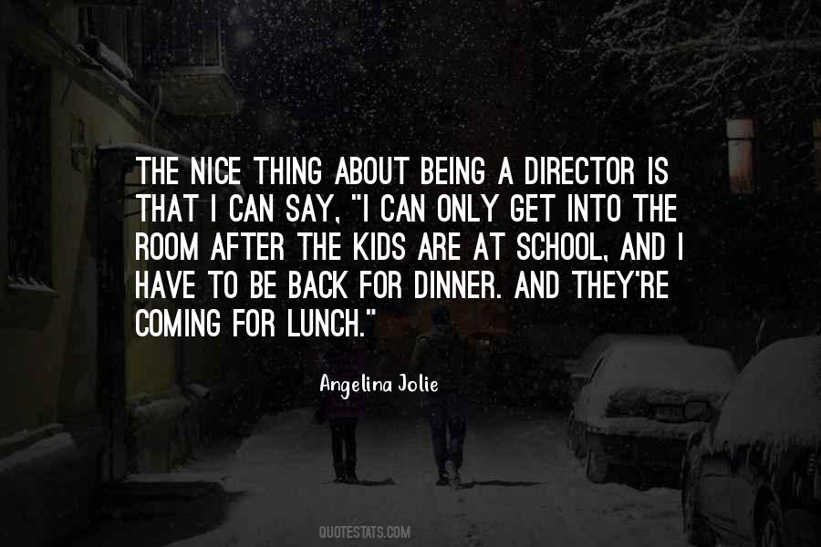 Nice To Be Back Quotes #1093919