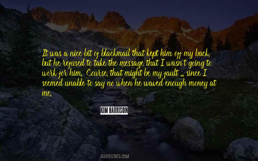 Nice To Be Back Quotes #386796