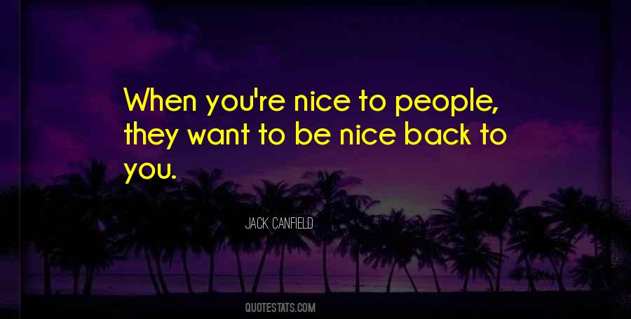 Nice To Be Back Quotes #919232