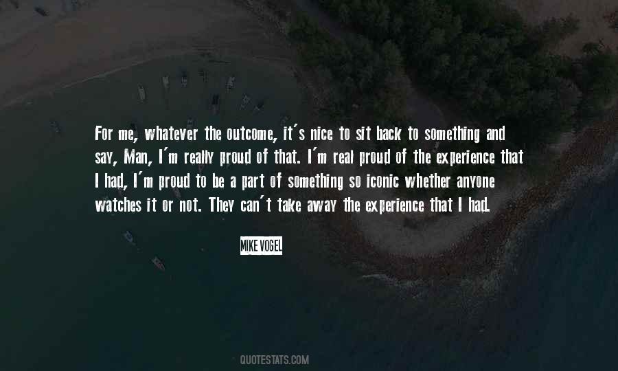 Nice To Be Back Quotes #995983