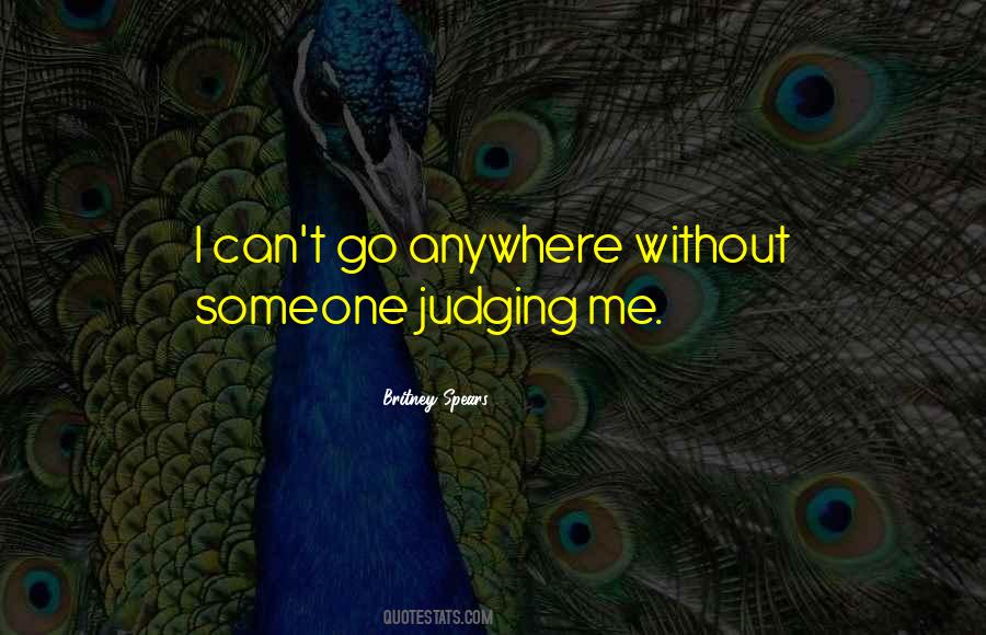 I Can Go Anywhere Quotes #586384