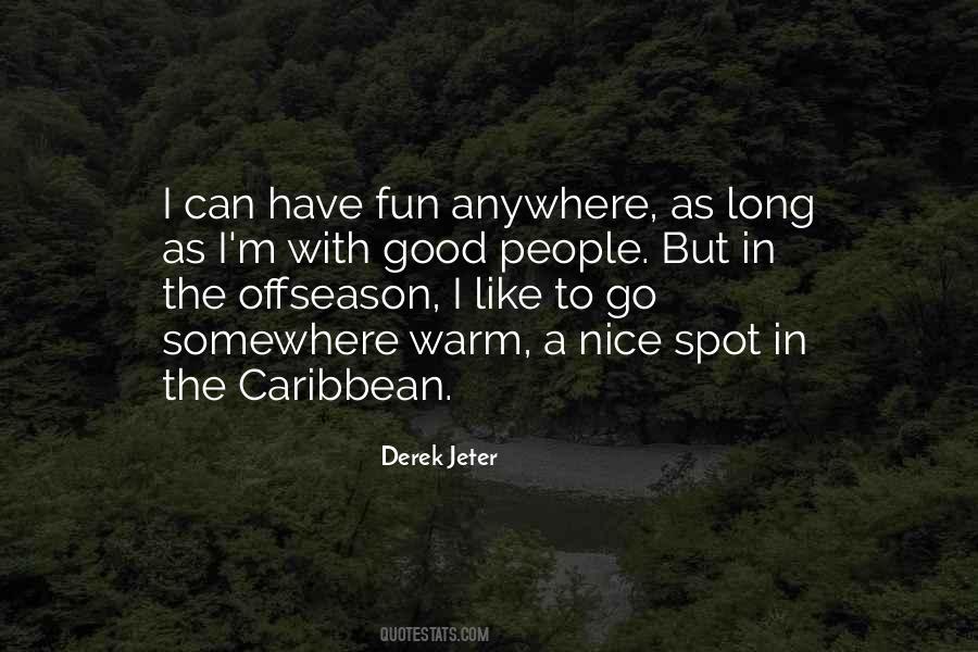 I Can Go Anywhere Quotes #650345