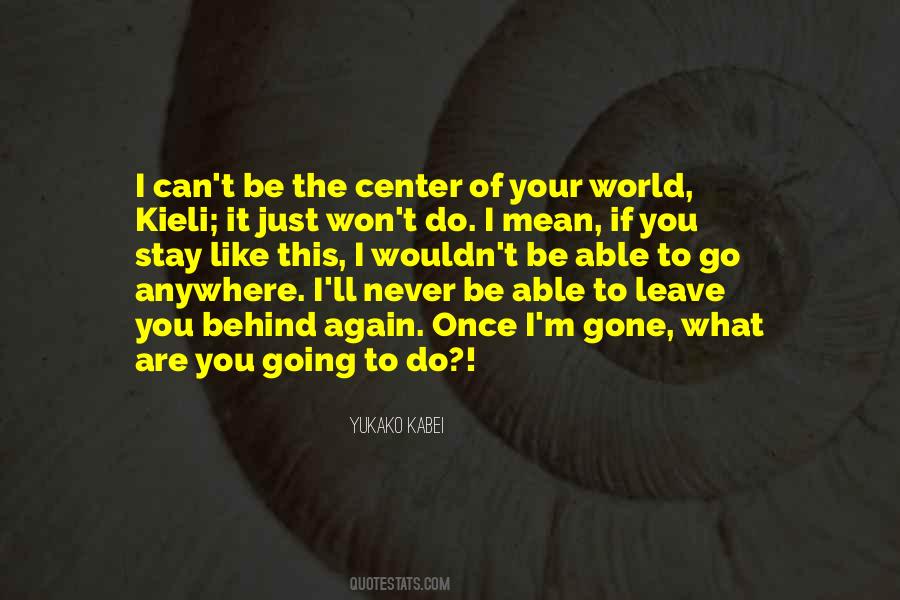 I Can Go Anywhere Quotes #776698