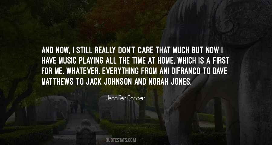 Music Is Everything To Me Quotes #1655813