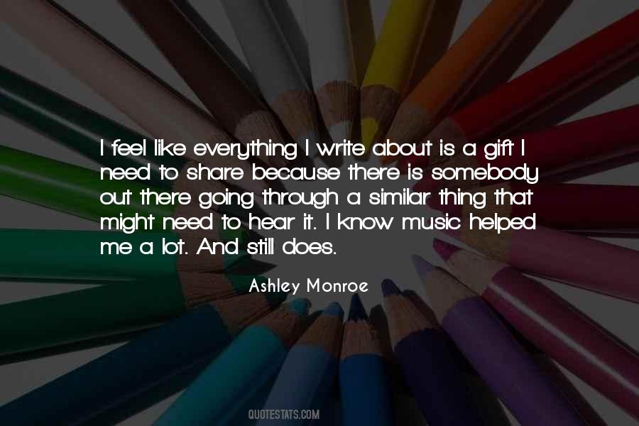 Music Is Everything To Me Quotes #881115