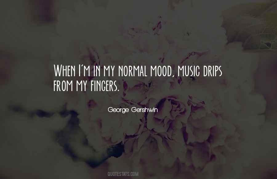 Normal Mood Quotes #325568