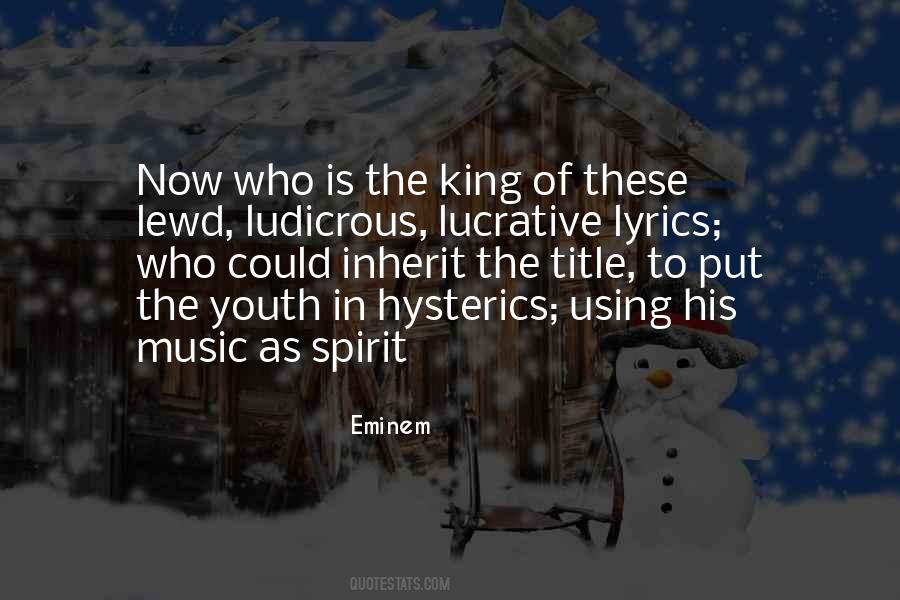 Who Is The King Quotes #101827