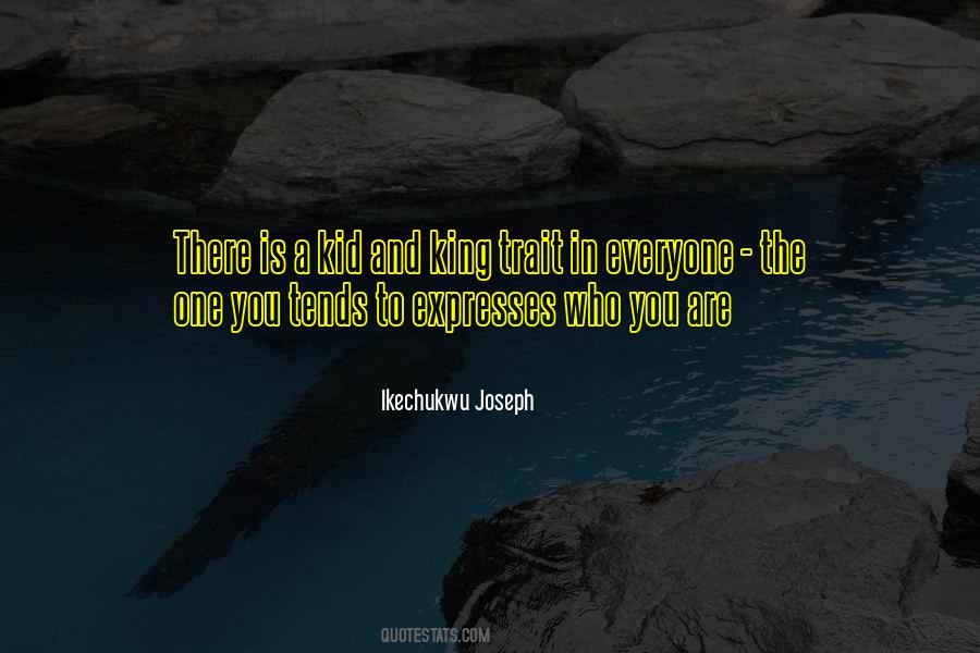 Who Is The King Quotes #1370342