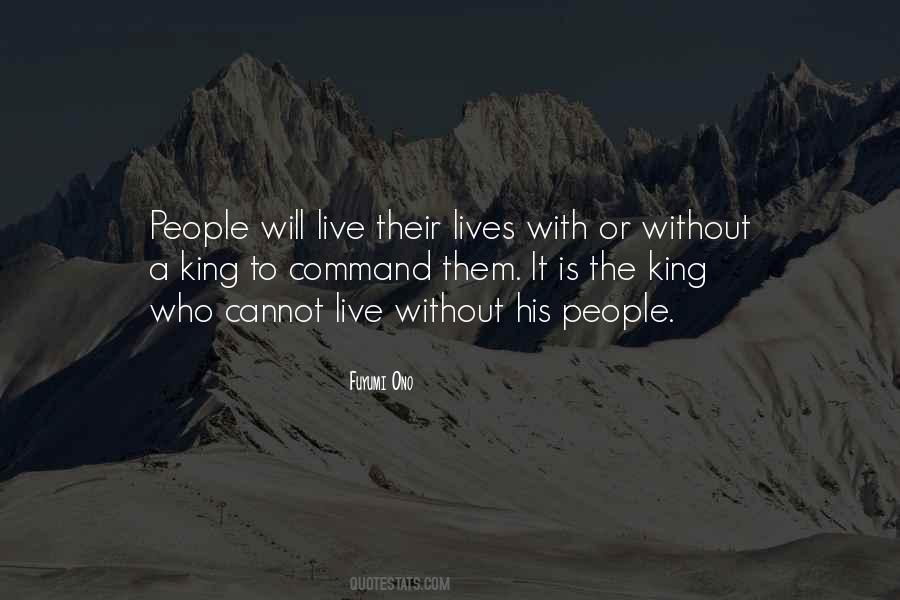 Who Is The King Quotes #1409017