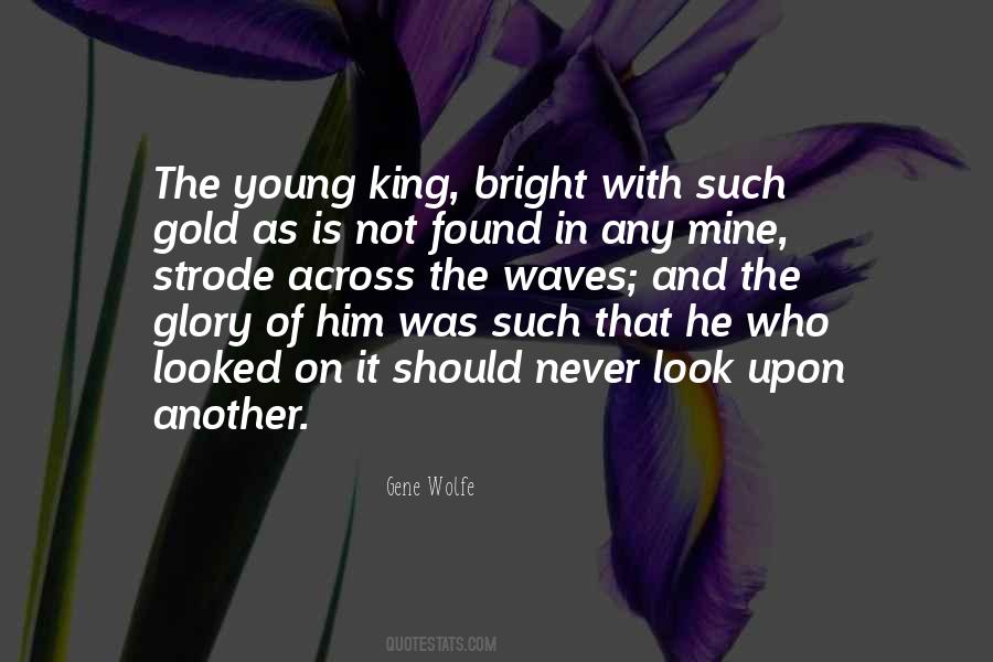 Who Is The King Quotes #1602893