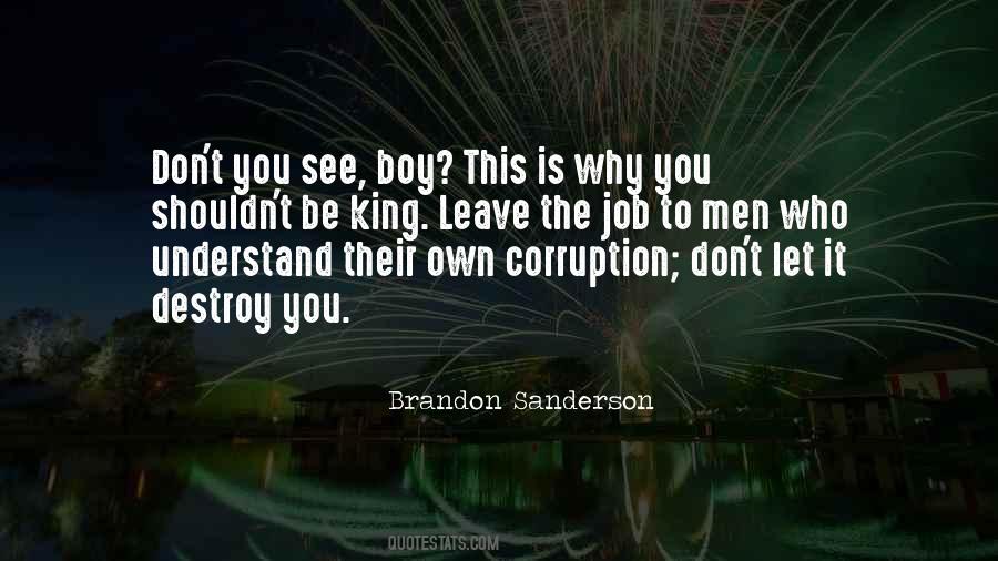 Who Is The King Quotes #1675427