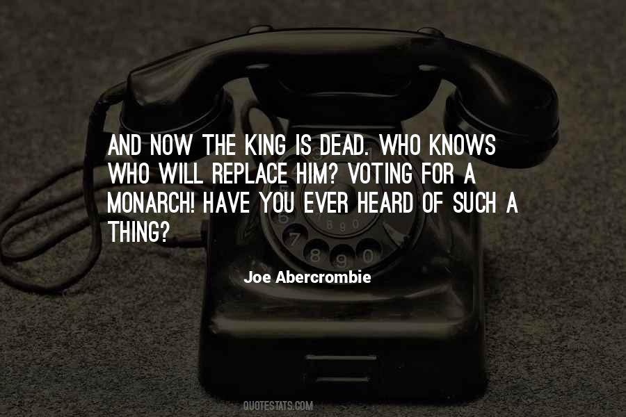 Who Is The King Quotes #704197
