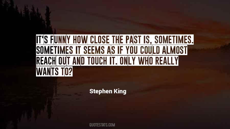 Who Is The King Quotes #888261