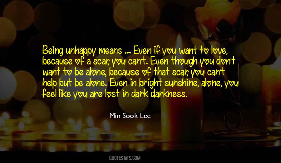 Darkness Alone Quotes #1683630