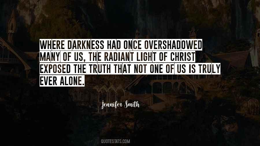 Darkness Alone Quotes #221345
