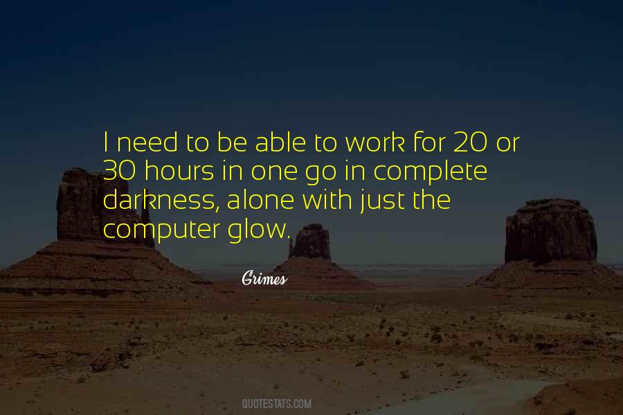 Darkness Alone Quotes #238488