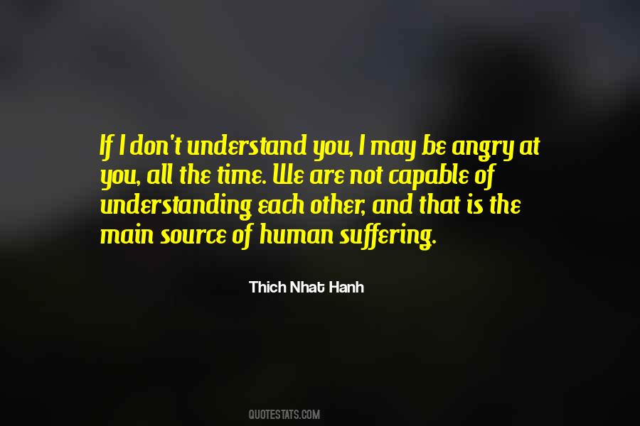 If You Are Angry Quotes #1586527