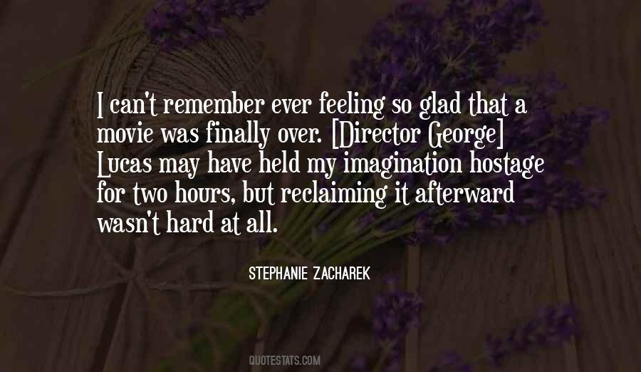 Hard Feeling Quotes #1413121