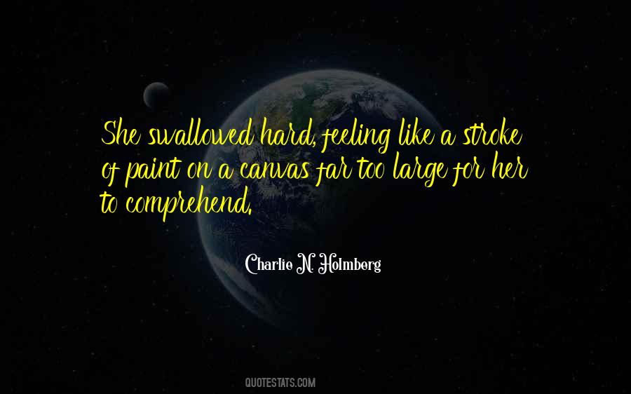 Hard Feeling Quotes #1490948