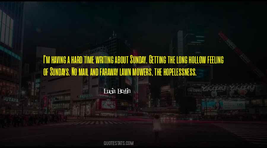 Hard Feeling Quotes #1527980