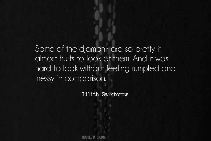 Hard Feeling Quotes #776449