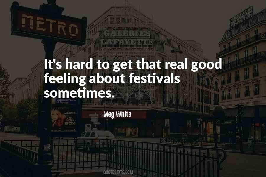 Hard Feeling Quotes #874263