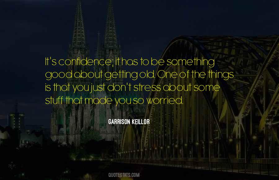 Confidence Good Quotes #367082