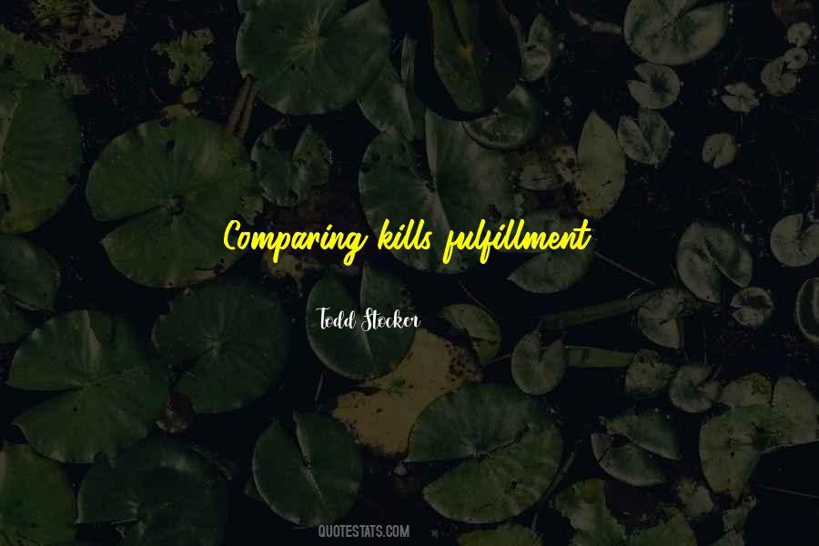 Comparison Kills Quotes #1038458