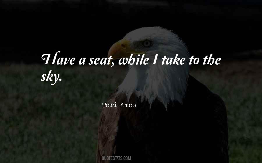 Please Take A Seat Quotes #445554