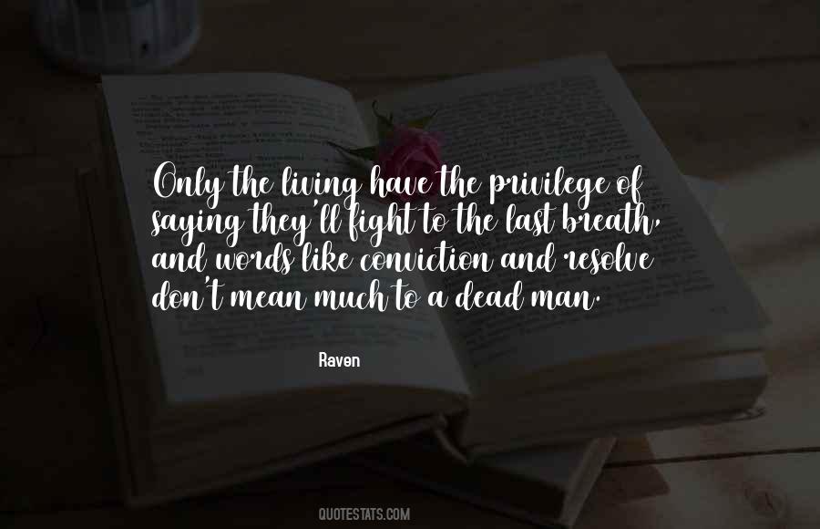 Man Of Conviction Quotes #1074583