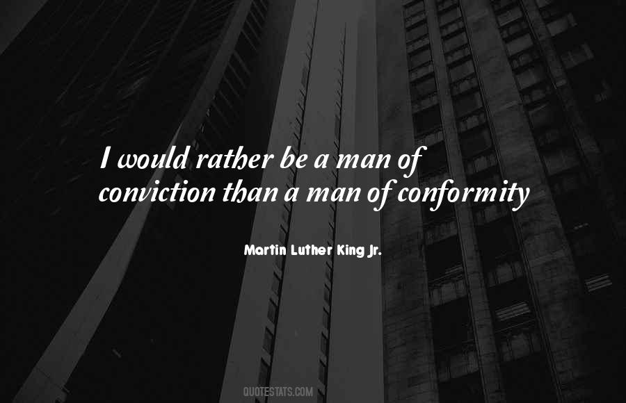 Man Of Conviction Quotes #272855
