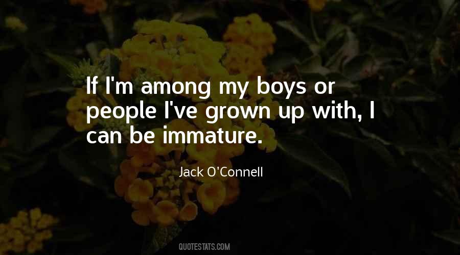 Quotes About Immature People #1559599