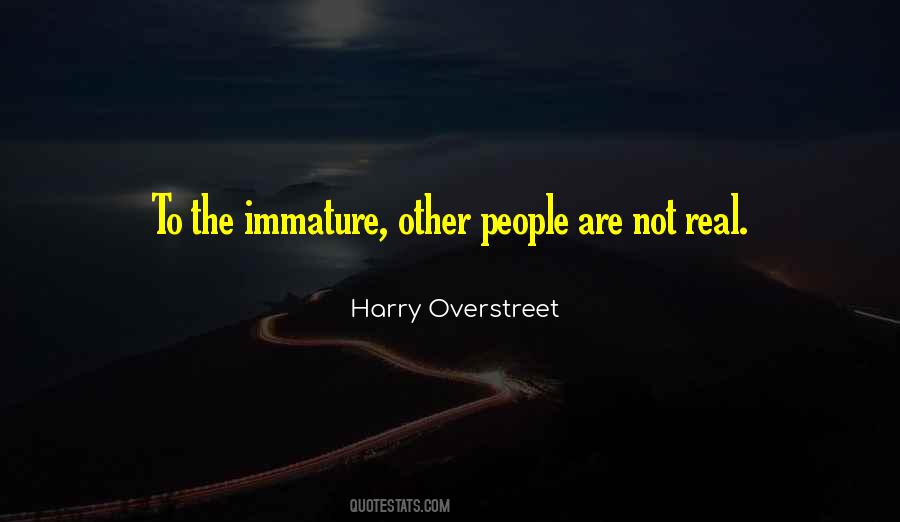 Quotes About Immature People #689180