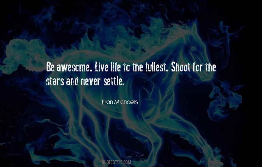 Shoot For The Stars Quotes #1286565
