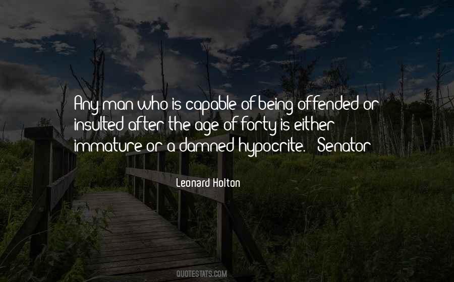 Quotes About Immature Man #1825624