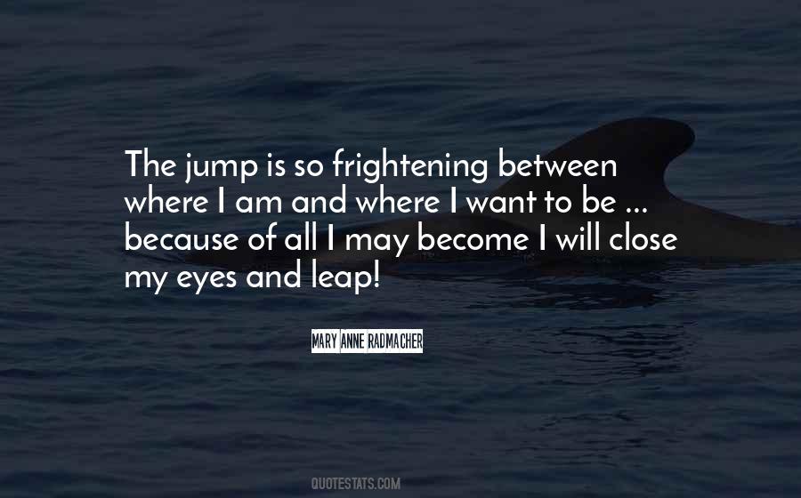 I Want To Close My Eyes Quotes #152110