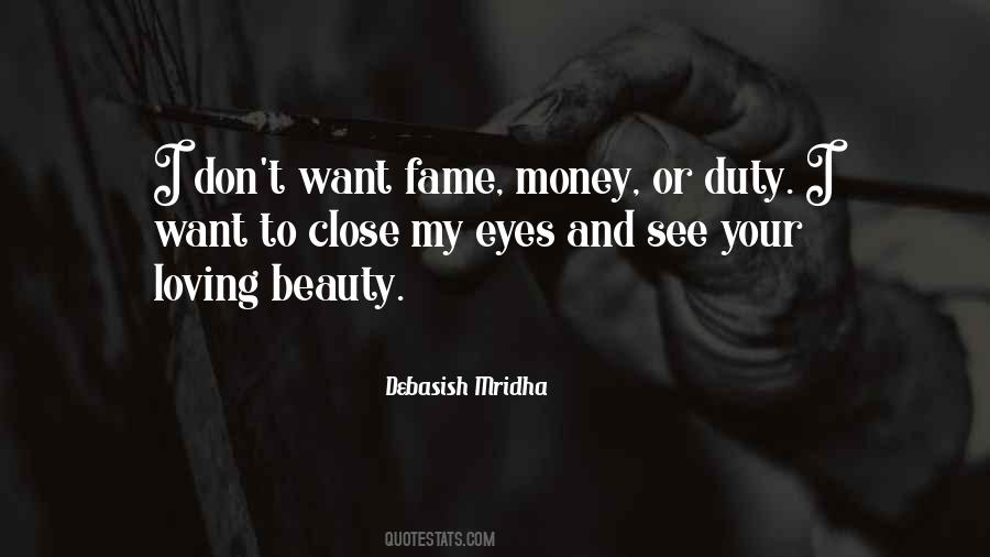 I Want To Close My Eyes Quotes #374802