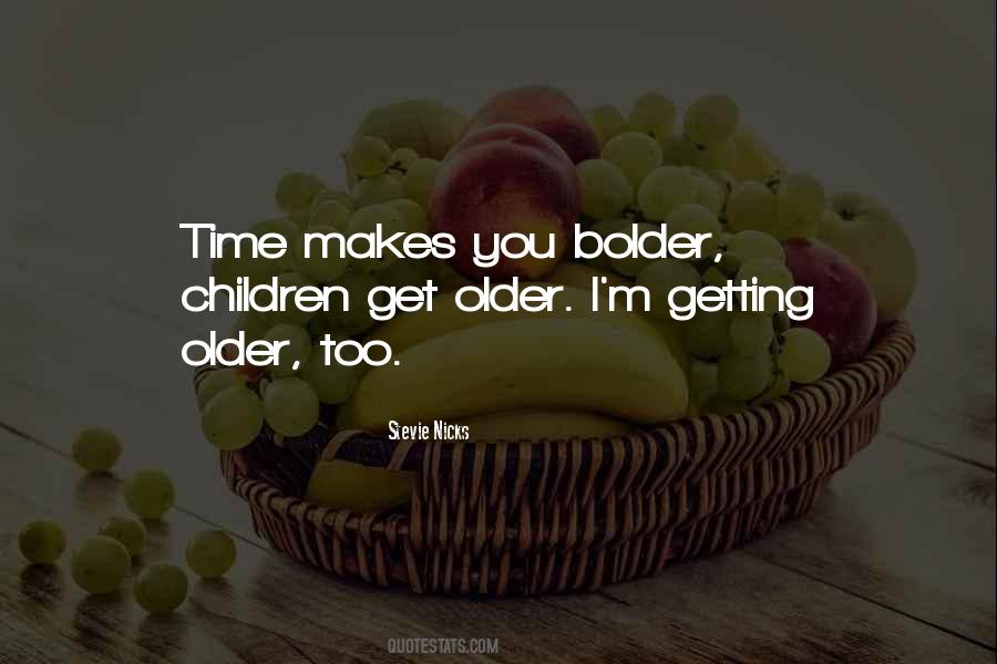 Getting Too Old Quotes #952761