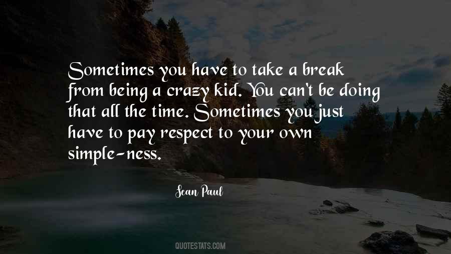 Own Respect Quotes #1154415