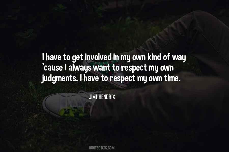 Own Respect Quotes #1281263