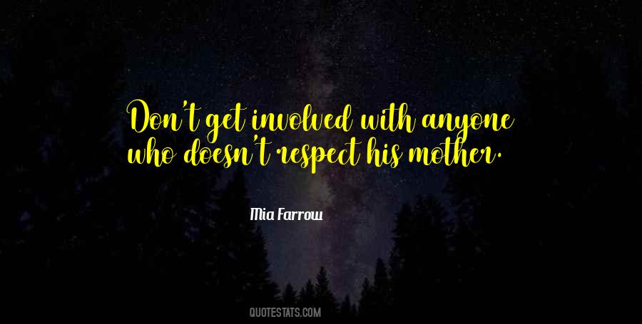 Respect Mother Quotes #1736199